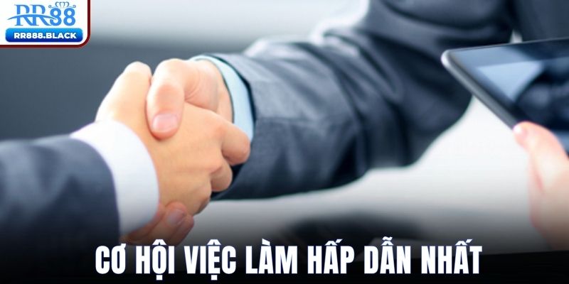 Cơ hội nghề nghiệp rộng mở từ tuyển dụng RR88