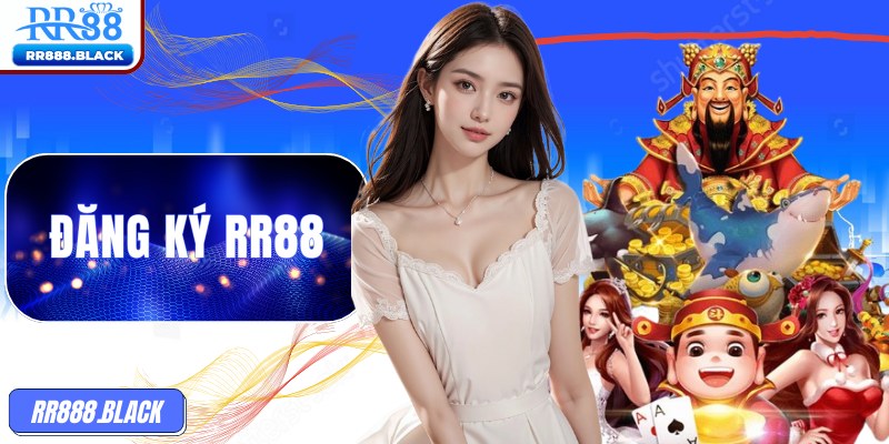 Lý do nên chọn đăng ký RR88 là điểm đến