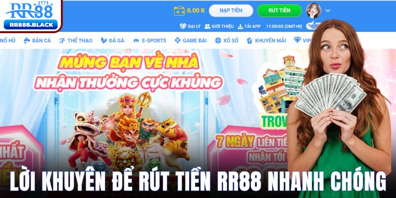 Ghi nhớ lời khuyên giao dịch rút tiền RR88 suôn sẻ dễ dàng