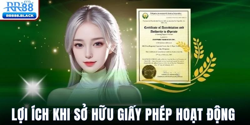 Lợi ích từ giấy phép hoạt động hợp pháp