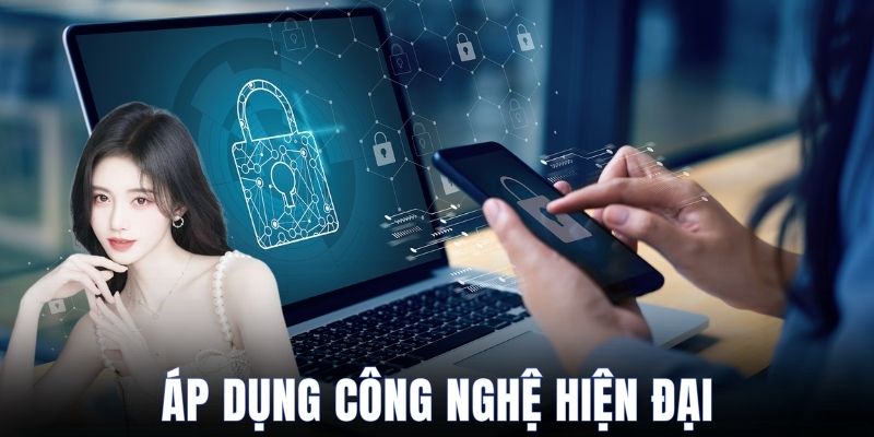 Ứng dụng công nghệ tiên tiến nâng cao an toàn